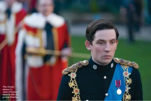  ??  ?? The Crown saison 3 : Josh O’Connor dans le rôle du prince Charles