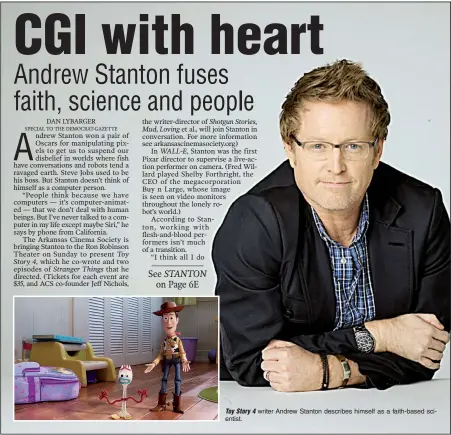  ??  ?? Toy Story 4 writer Andrew Stanton describes himself as a faith-based scientist.