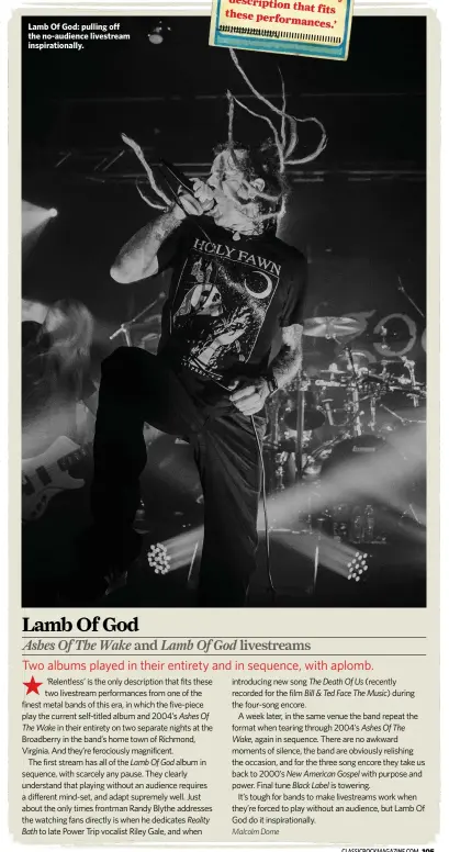  ??  ?? Lamb Of God: pulling off the no-audience livestream inspiratio­nally.