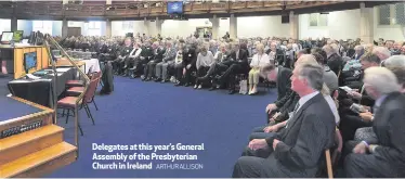  ??  ?? Delegates at this year’s General Assembly of the Presbyteri­an Church in Ireland