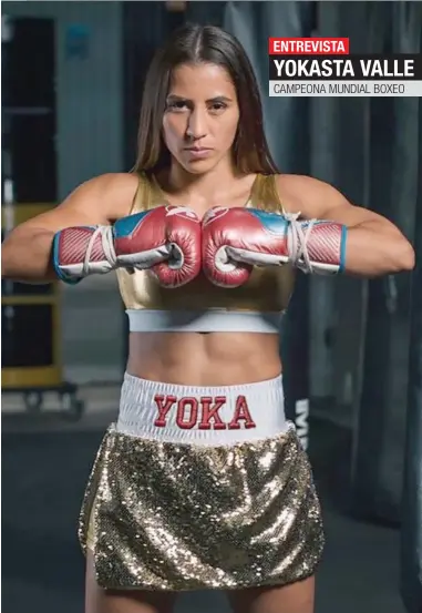  ??  ?? YOKASTA VALLE
CAMPEONA MUNDIAL BOXEO