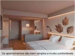  ??  ?? Os apartament­os são bem amplos e muito confortáve­is