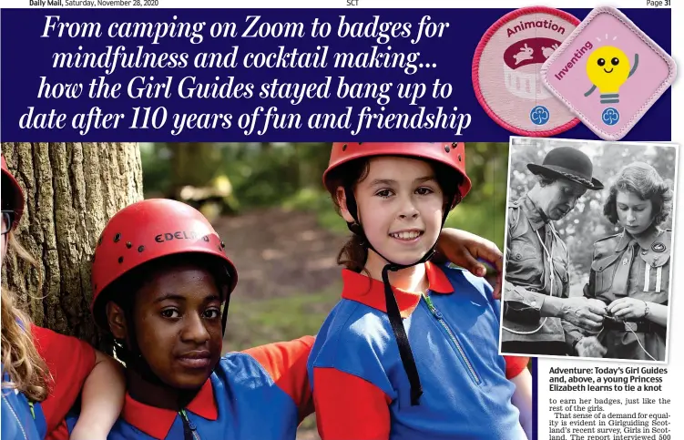  ??  ?? Adventure: Today’s Girl Guides and, above, a young Princess Elizabeth learns to tie a knot