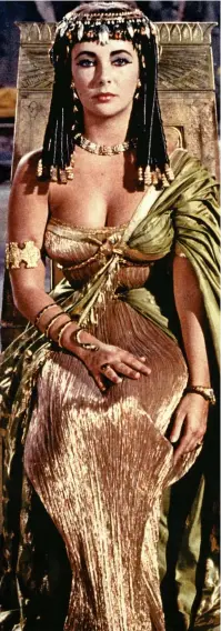  ?? ?? Legend: Elizabeth Taylor in 1963 film Cleopatra