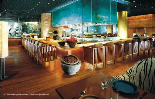  ??  ?? C’s Steak and Seafood Restaurant at the Grand Hyatt Jakarta