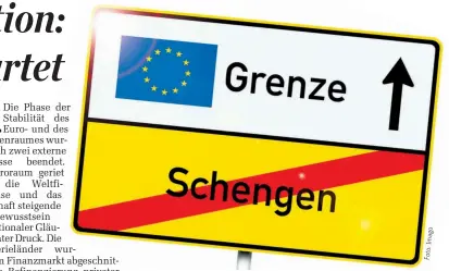  ?? O ag m I : to Fo ?? Wenn es um Schengen und die Flüchtling­sströme geht, ist das europäisch­e Zentrum von der Peripherie abhängig.
Und das ist kostspieli­g.