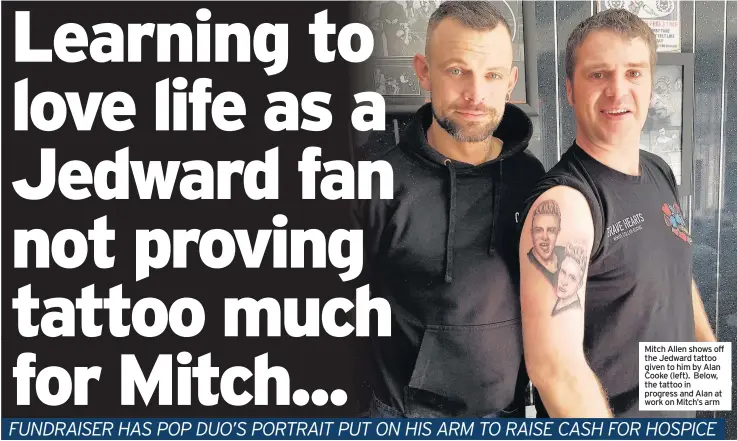  ??  ?? Mitch Allen shows off the Jedward tattoo given to him by Alan Cooke (left). Below, the tattoo in progress and Alan at work on Mitch’s arm
