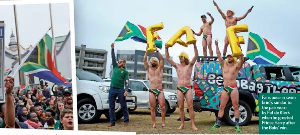  ??  ?? Fans pose in swim briefs similar to the pair worn by Faf de Klerk when he greeted Prince Harry after the Boks’ win.