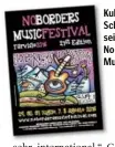  ??  ?? Kulturelle­r Schnittpun­kt seit 1996: No Borders Music Festival