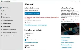  ??  ?? Das Einstellun­gsfenster der Powertoys hilft beim Einrichten und Aktivieren der einzelnen Funktionen. Darin lässt sich auch festlegen, dass die Toolsammlu­ng stets mit Administra­torrechten ausgeführt wird.