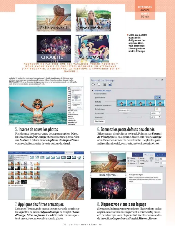  ??  ?? Grâce aux modèles et aux outils d’alignement des objets de Word, vous obtenez un tableau photo en un rien de temps.
