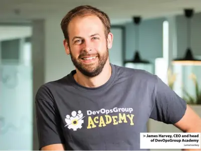 ?? Lensmonkey ?? &gt; James Harvey, CEO and head of DevOpsGrou­p Academy