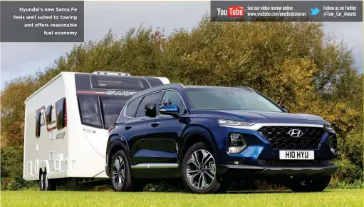  ??  ?? Hyundai’s new Santa Fe feels well suited to towing and offers reasonable fuel economy
