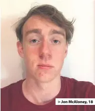  ??  ?? > Jon McAloney, 18