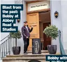  ?? ?? Blast from the past: Bobby at Abbey Road Studios
Bobby with Hollies