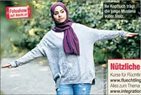  ??  ?? Ihr Kopftuch trägt die junge Muslima voller Stolz.