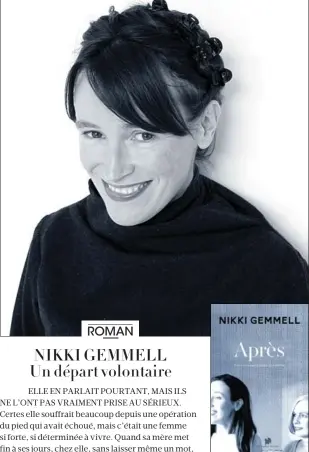  ??  ?? ✐ Après, de Nikki Gemmell, Éditions Au diable vauvert, 352 p., 22 €. Traduit par Gaëlle Rey.