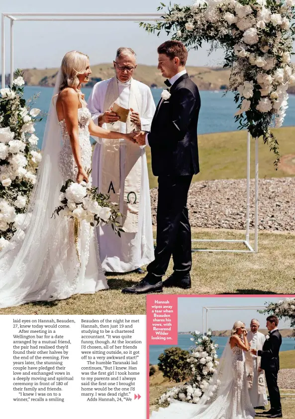  ??  ?? Hannah wipes away a tear when Beauden shares his vows, with Reverend Wilder looking on.