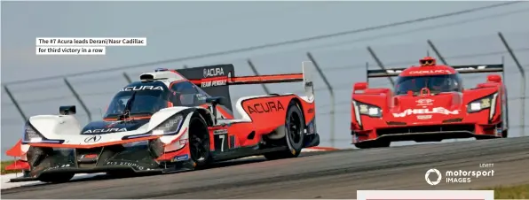  ??  ?? The #7 Acura leads Derani/nasr Cadillac for third victory in a row
LEVITT