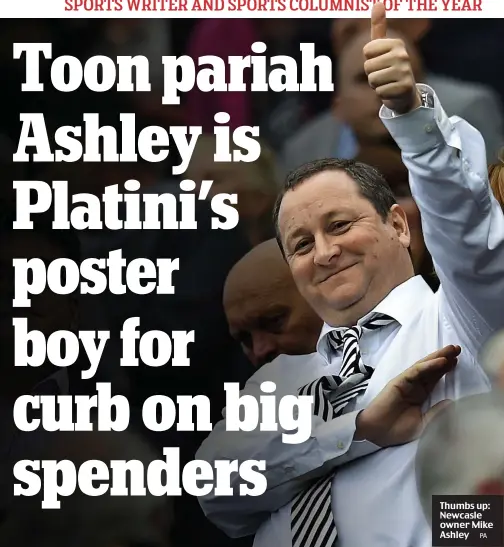  ?? PA ?? Thumbs up: Newcasle owner Mike Ashley