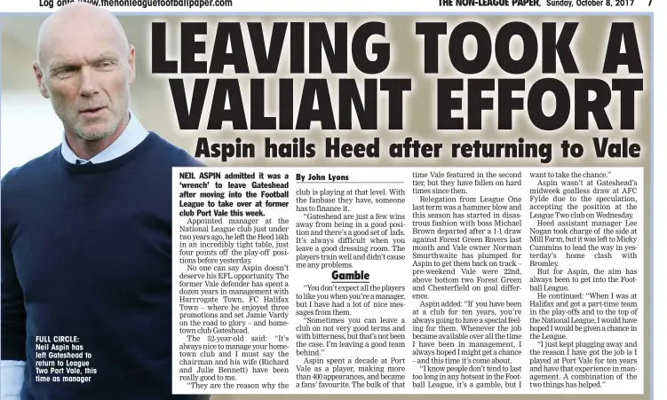  ??  ?? FULL CIRCLE: Neil Aspin has left Gateshead to return to League Two Port Vale, this time as manager