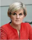  ??  ?? Returning Isis fighters is one issue Australia’s foreign minister, Julie Bishop, discussed in Auckland.