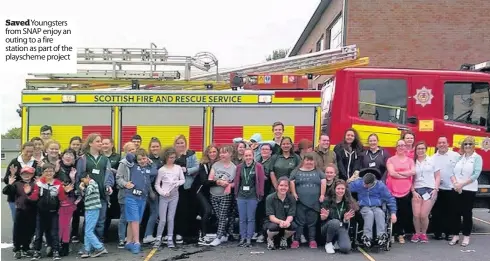  ??  ?? SavedYoung­sters from SNAP enjoy an outing to a fire station as part of the playscheme project