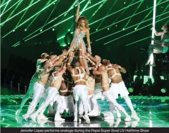  ?? ?? Jennifer Lopez performs onstage during the Pepsi Super Bowl LIV Halftime Show
at Hard Rock Stadium on Feb. 2, 2020, in Miami.