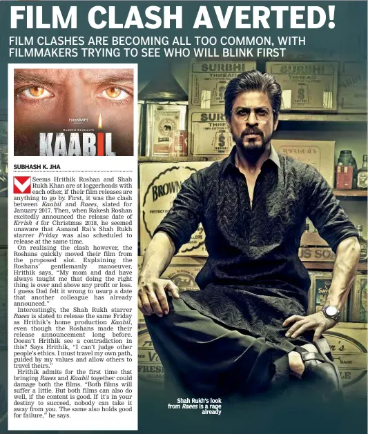  ??  ?? Shah Rukh’s look from Raees is a rage already