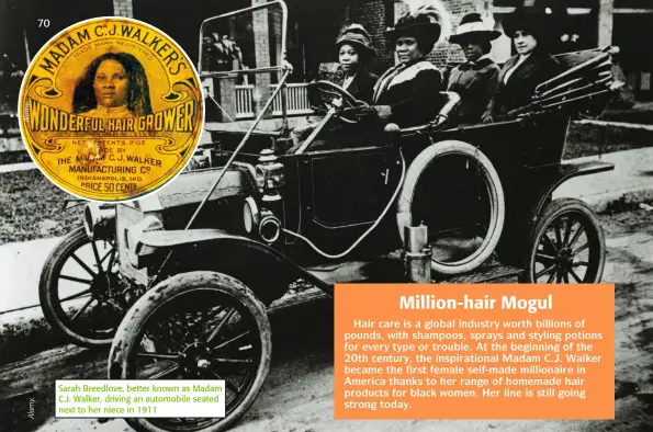  ?? ?? Sarah Breedlove, better known as Madam C.J. Walker, driving an automobile seated next to her niece in 1911