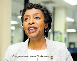  ?? Congreswom­an Yvette Clarke FILE ??