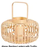  ?? ?? Above, Bamboo Lantern with TruGlo, Lights4fun, £34.99, right, Bali collection of folding and standing plant pots, Oliver Bonas, £55-£145.