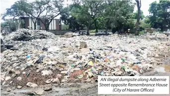  ??  ?? AN illegal dumpsite along Adbernie Street opposite Remembranc­e House (City of Harare Offices)