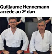  ?? (Photo Ly. F.) ?? Guillaume Hennemann, ceinture noire dan (à gauche), et Jean-Paul Fémenias, ceinture noire dan.