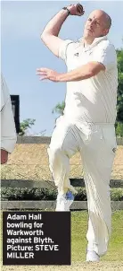  ??  ?? Adam Hall bowling for Warkworth against Blyth. Picture: STEVE MILLER