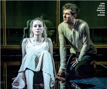  ?? PHOTO: MARC BRENNER ?? Lydia Wilson and Jack Riddiford at the Almeida