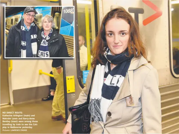  ?? Pictures: LAWRENCE PINDER ?? NO DIRECT ROUTE: Katherine Arlington (main) and Malcolm Lewis and Kerry-Anne Bentley (inset) were among those travelling by train to see the Cats play in Melbourne yesterday.