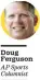  ?? ?? Doug Ferguson AP Sports Columnist