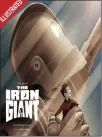  ??  ?? The Art of the Iron Giant by Ramin Zahed Publisher: Insight Editions