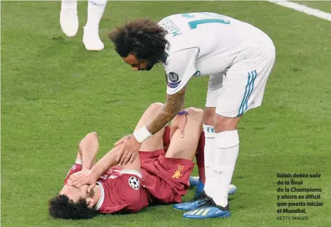  ?? GETTY IMAGES ?? Salah debió salir de la final de la Champions y ahora es difícil que pueda iniciar el Mundial.