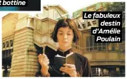  ??  ?? Le fabuleux destin d’Amélie Poulain