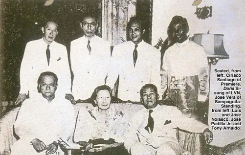  ??  ?? Seated, from left: Ciriaco Santiago of Premiere, Doña Sisang of LVN, Jose Vera of Sampaguita. Standing, from left: Luis and Jose Nolasco, Jose Padilla Jr. and Tony Arnaldo.