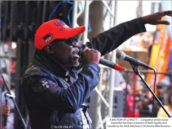  ?? ?? A BASTION OF LOYALTY . . . Congolese artiste Jonas Kasamba has been a beacon of both loyalty and excellence for Alick Macheso’s Orchestra Mberikwazv­o