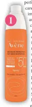  ??  ?? 1. AVÈNE Spray 50+_200ml €23.50