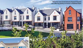  ??  ?? Silverton and (inset below) Airpark Square are offering plenty of choice in Rathfarnha­m