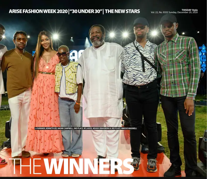  ??  ?? L-R WINNER, KENNETH IZE, NAOMI CAMPBELL, 2ND PLACE, RE LAGOS, NDUKA OBAIGBENA & 3RD PLACE, MMUSO MAXWELL