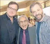  ?? Jason Kempin Getty Images for Good+ Foundation ?? BOB SAGET, left, George Shapiro and Judd Apatow attend the Los Angeles Fatherhood Lunch.