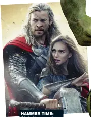  ??  ?? Hammer time: Chris Hemsworth and Natalie Portman