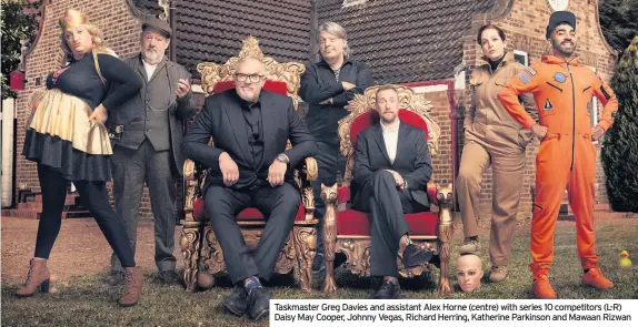  ??  ?? Taskmaster Greg Davies and assistant Alex Horne (centre) with series 10 competitor­s (L-R) Daisy May Cooper, Johnny Vegas, Richard Herring, Katherine Parkinson and Mawaan Rizwan
