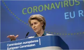  ??  ?? European Commission president Ursula von der Leyen apologised to Italy for letting it down. Photograph: Nicolas Landemard/Rex